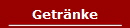 Getränke